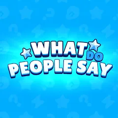 Взлом What do People Say (Люди говорят)  [МОД Mega Pack] - полная версия apk на Андроид