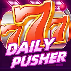 Взломанная Daily Pusher Slots 777 (Дейли Пушер Слотс 777)  [МОД Бесконечные монеты] - полная версия apk на Андроид